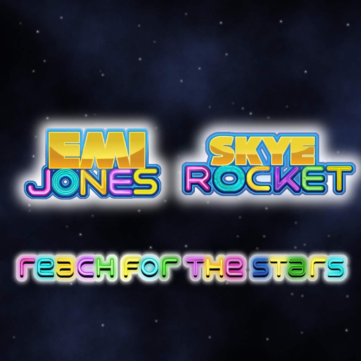 Reach for the Stars (feat. Skye Rocket & Jesse Pajamas) - Single by Emi Jones album cover