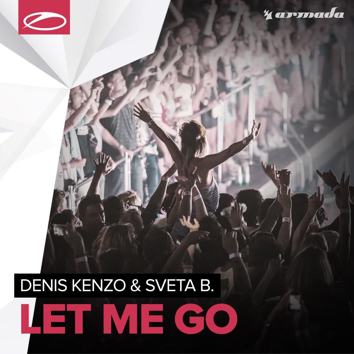 Let Me Go - Single by Denis Kenzo & Sveta B. album cover
