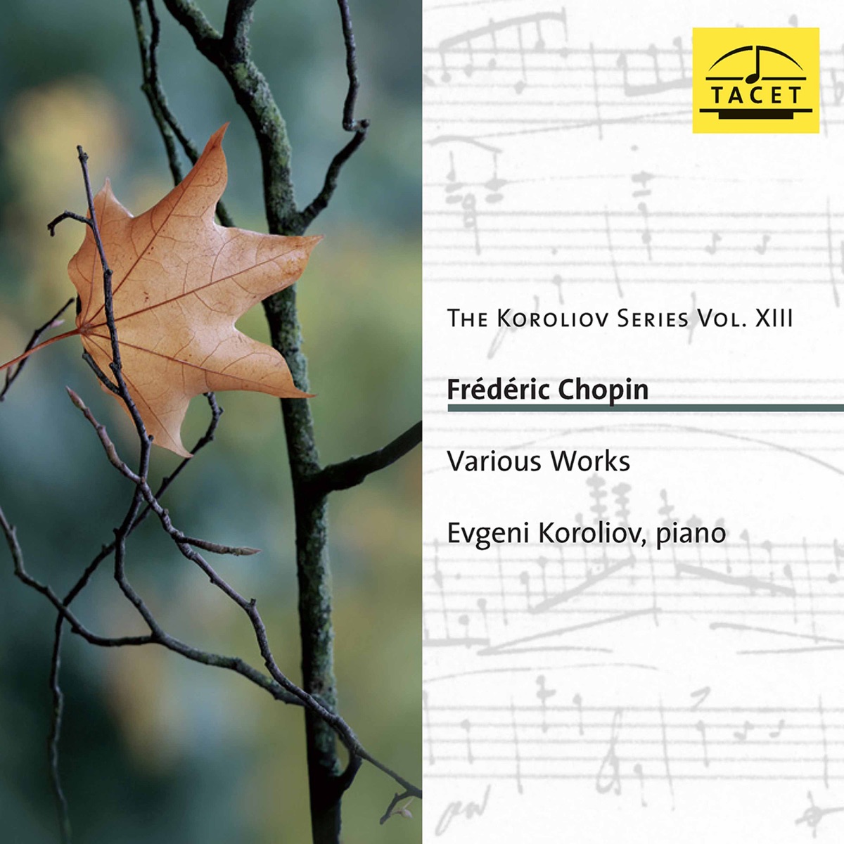 The Koroliov Series, Vol. 13: Chopin – Works for Piano by Evgeni Koroliov album cover