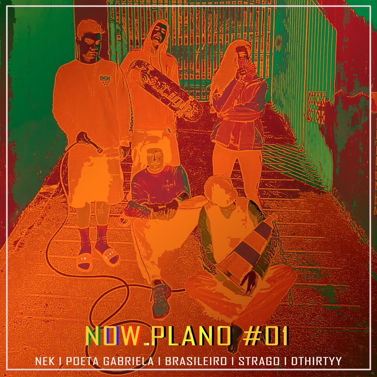 Now.Plano #01 (feat. NEKTRASH, Brasileiro, Strago MC, Dthirtyy & Poeta Gabriela) - Single by In Pine Recordations album cover