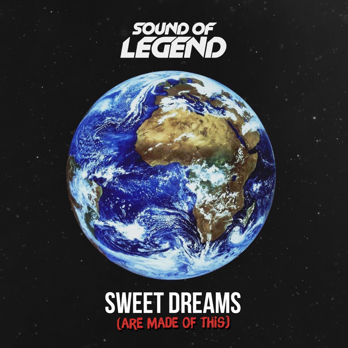 Sweet Dreams (Are Made of This) - Single by Sound Of Legend album cover