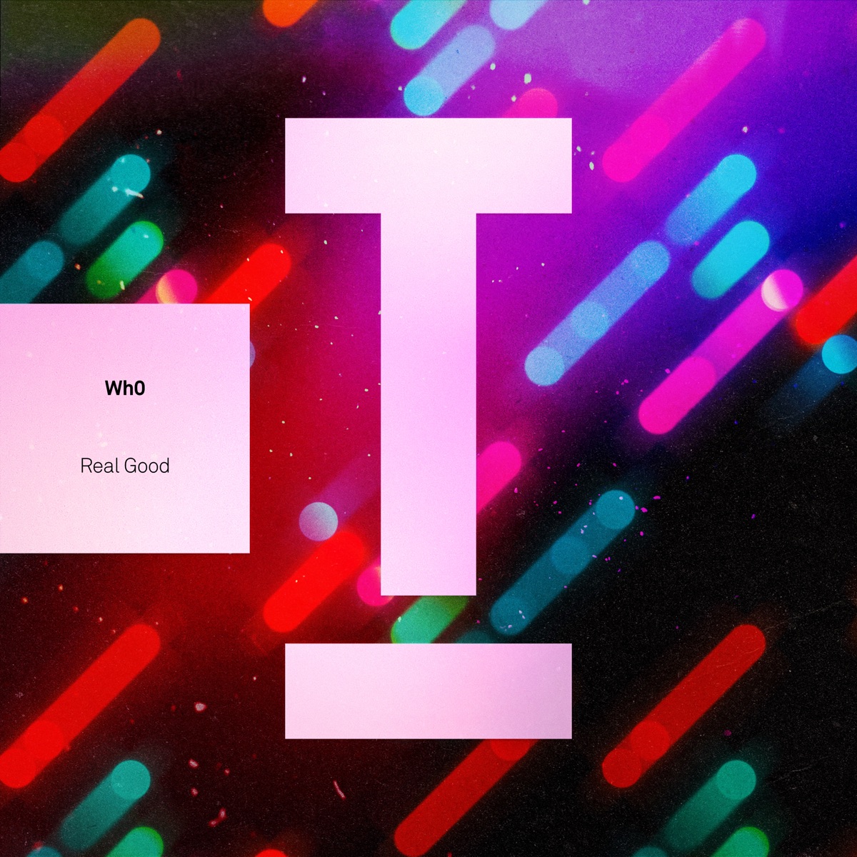 Real Good - Single by Wh0 album cover