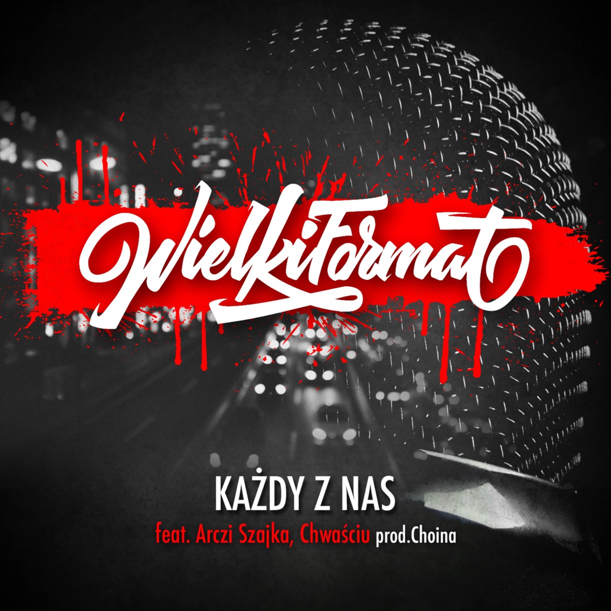 Każdy z nas (feat. Arczi $zajka & Chwaściu) - Single by Wielki Format album cover