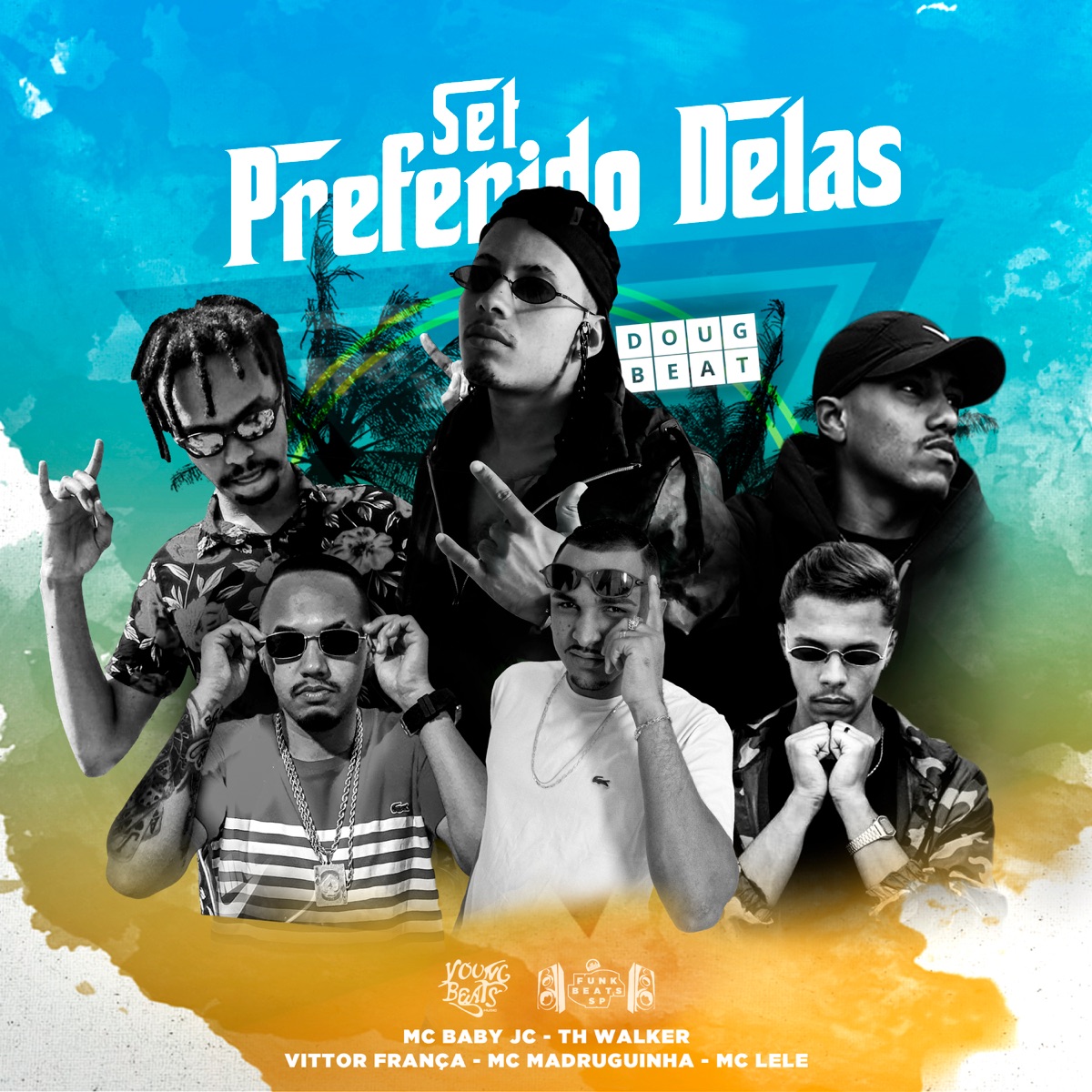 Set Preferido Delas by DJ DougBeat, Th Walker, MC Baby JC, Vittor França, Mc Madruguinha & MC Lele album cover