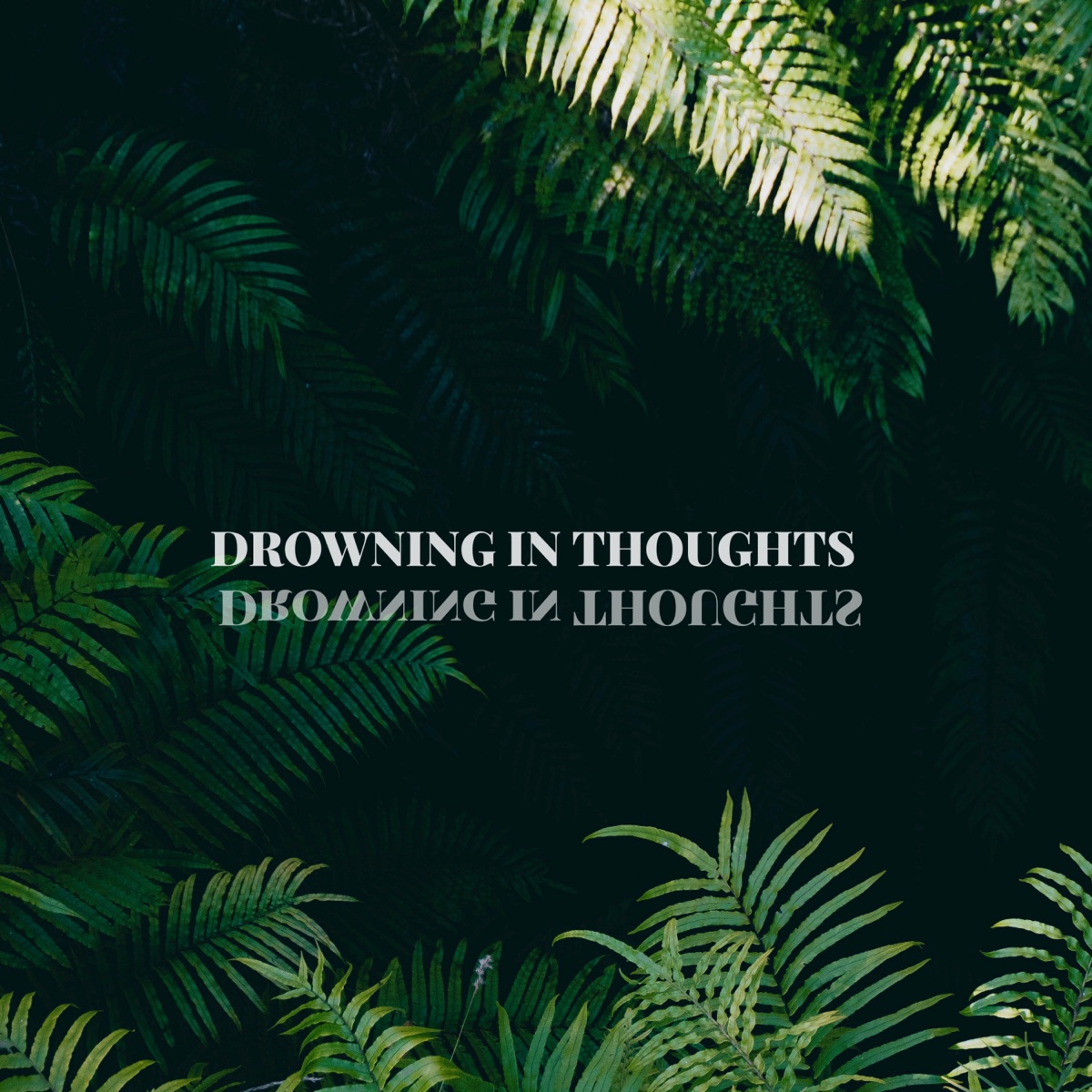 Drowning In Thoughts - Single by Calm Chapter album cover