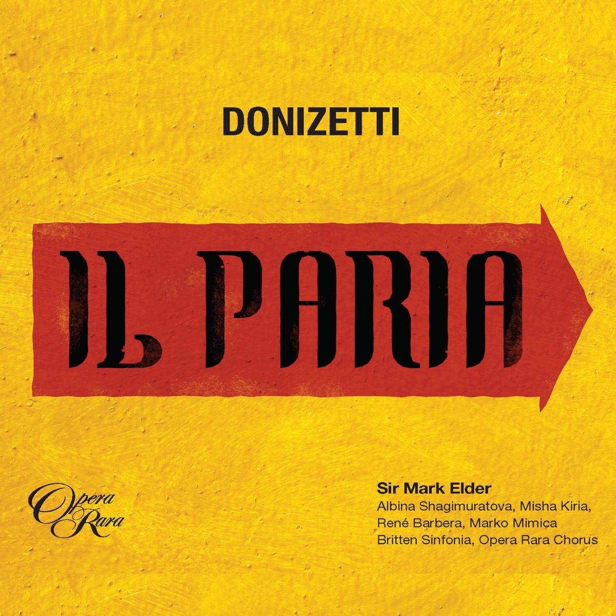 Donizetti: Il Paria by Misha Kiria, Marko Mimica, Sir Mark Elder, Britten Sinfonia, Albina Shagimuratova & René Barbera album cover