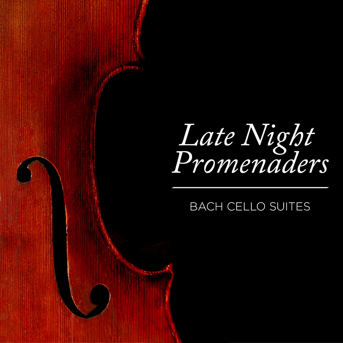 Late Night Promenaders - Bach Cello Suites by Robert Cohen album cover