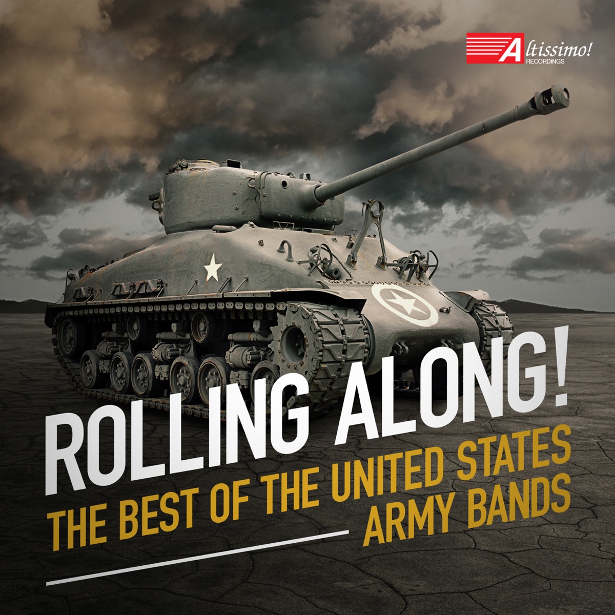 Rolling Along! The Best of The United States Army Bands by United States Army Band, United States Army Field Band & United States Military Academy Band album cover