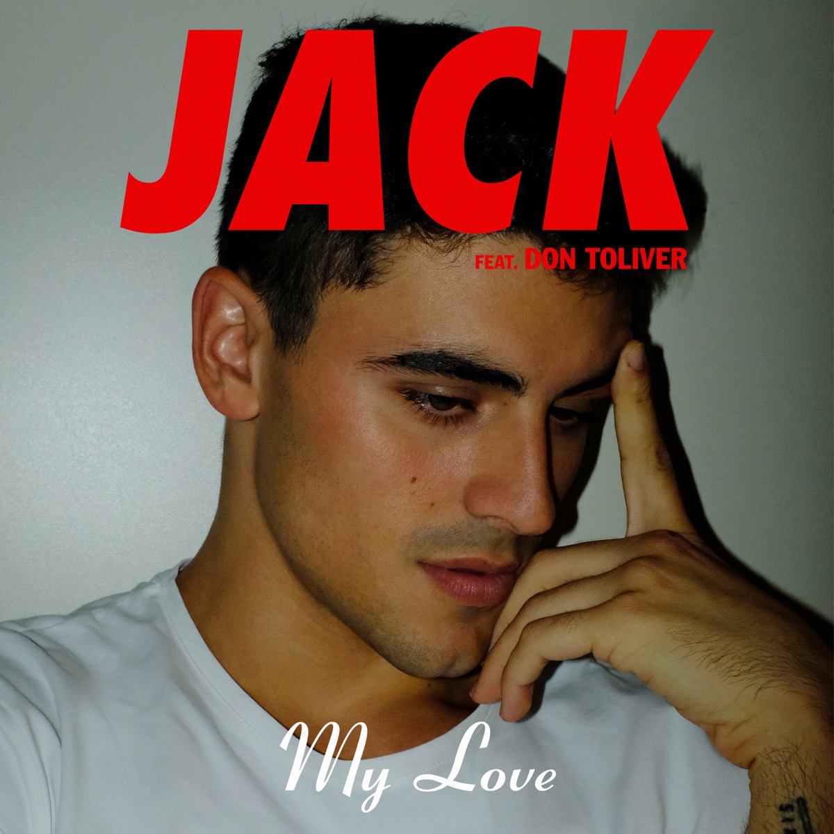 My Love (feat. Don Toliver) - Single by Jack Gilinsky album cover