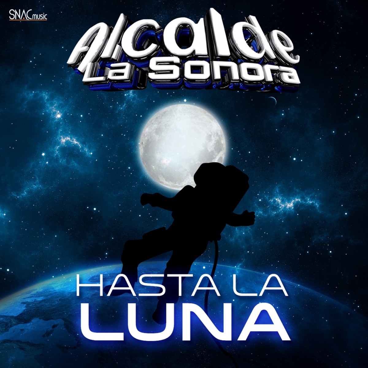 Hasta La Luna - Single by Alcalde La Sonora album cover