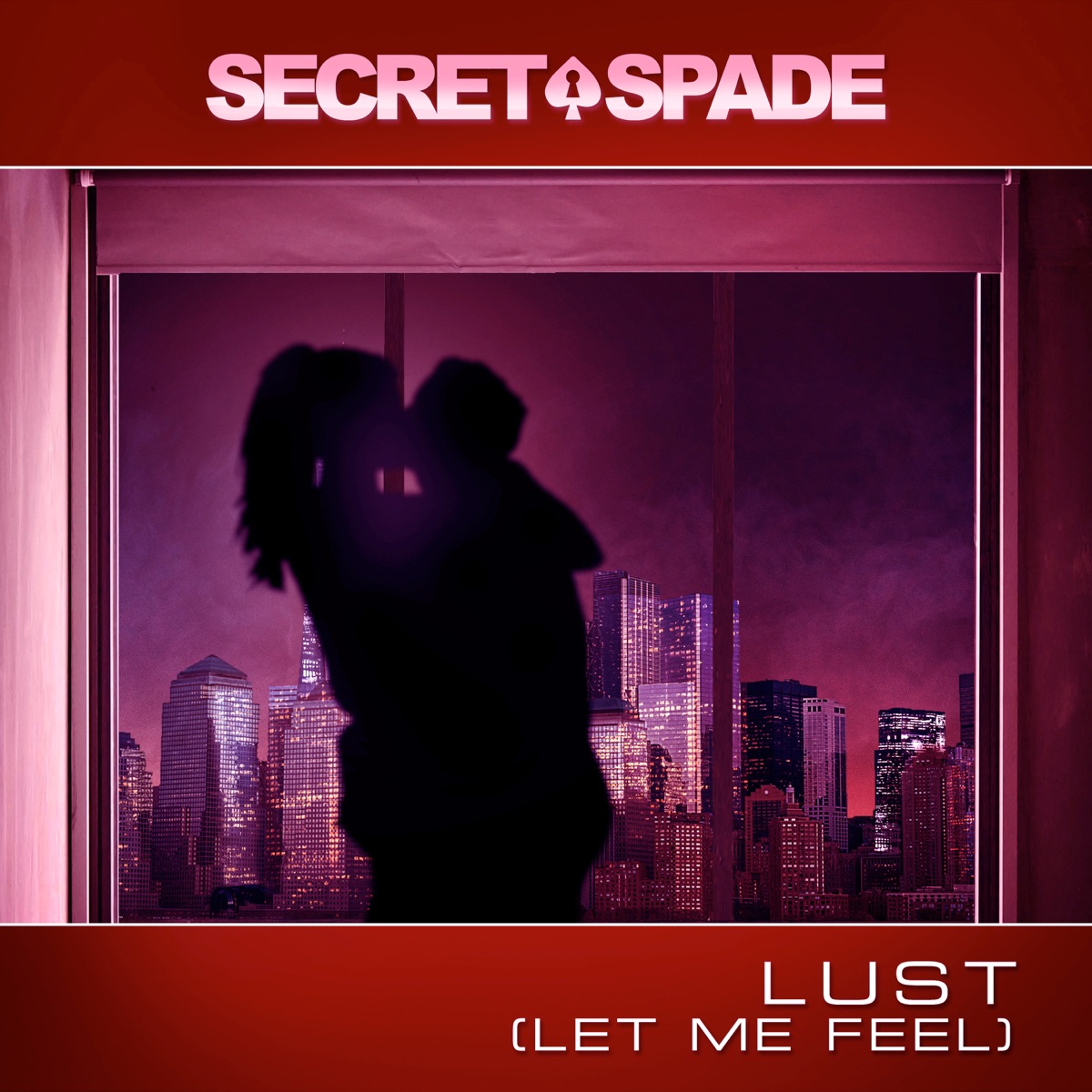 Lust (Let Me Feel) - Single by Secret Spade album cover