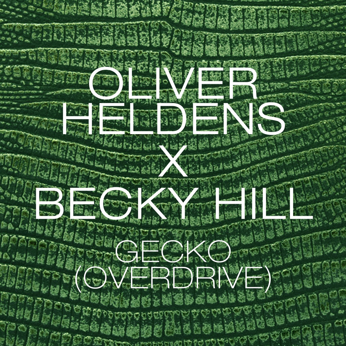 Gecko (Overdrive) [Remix Bundle] - EP by Oliver Heldens & Becky Hill album cover