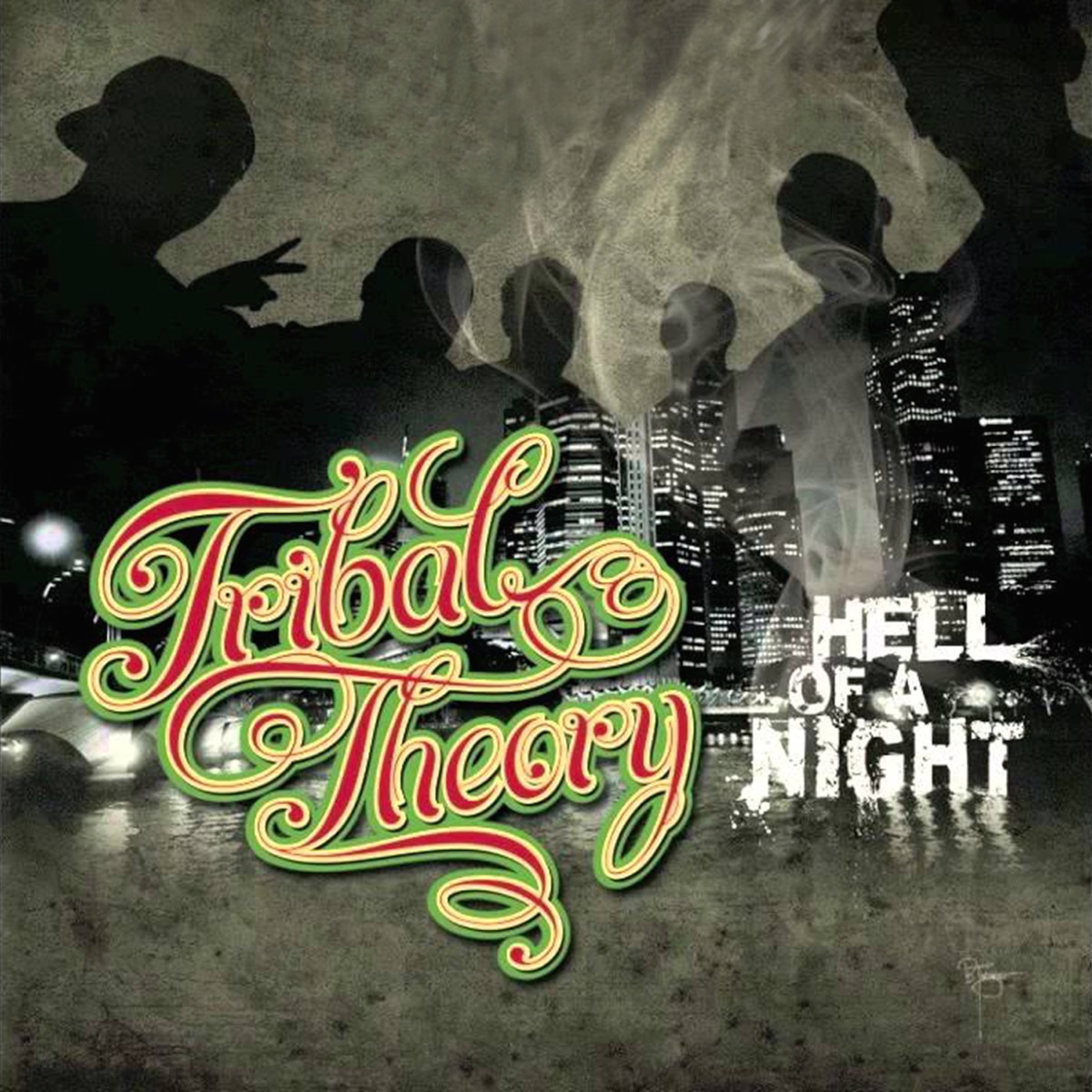 Hell of a Night by Tribal Theory album cover