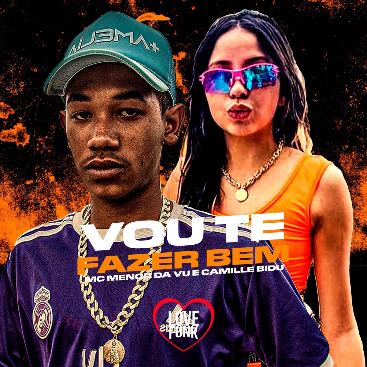 Vou Te Fazer Bem - Single by MC Menor da Vu & Camille Bidu album cover