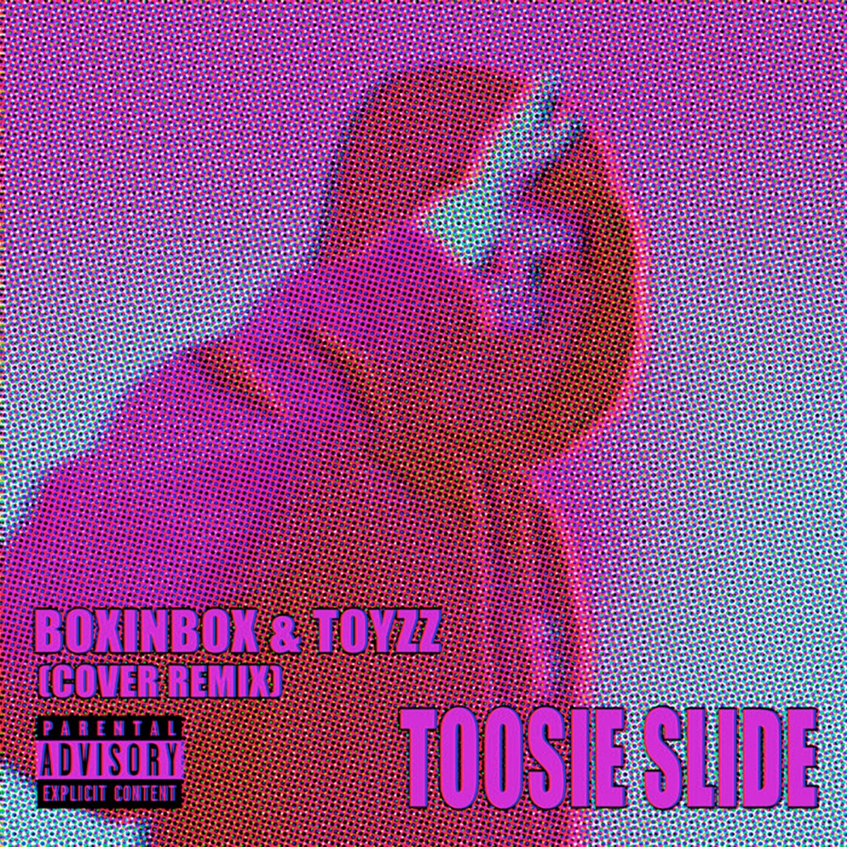 Toosie Slide (Cover Remix) - Single by BOXINBOX & TOYZZ album cover