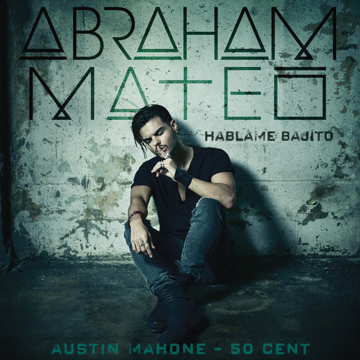 Háblame Bajito - Single by Abraham Mateo, 50 Cent & Austin Mahone album cover