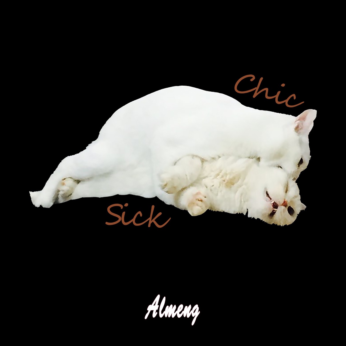 CHIC SICK - Single by Almeng album cover