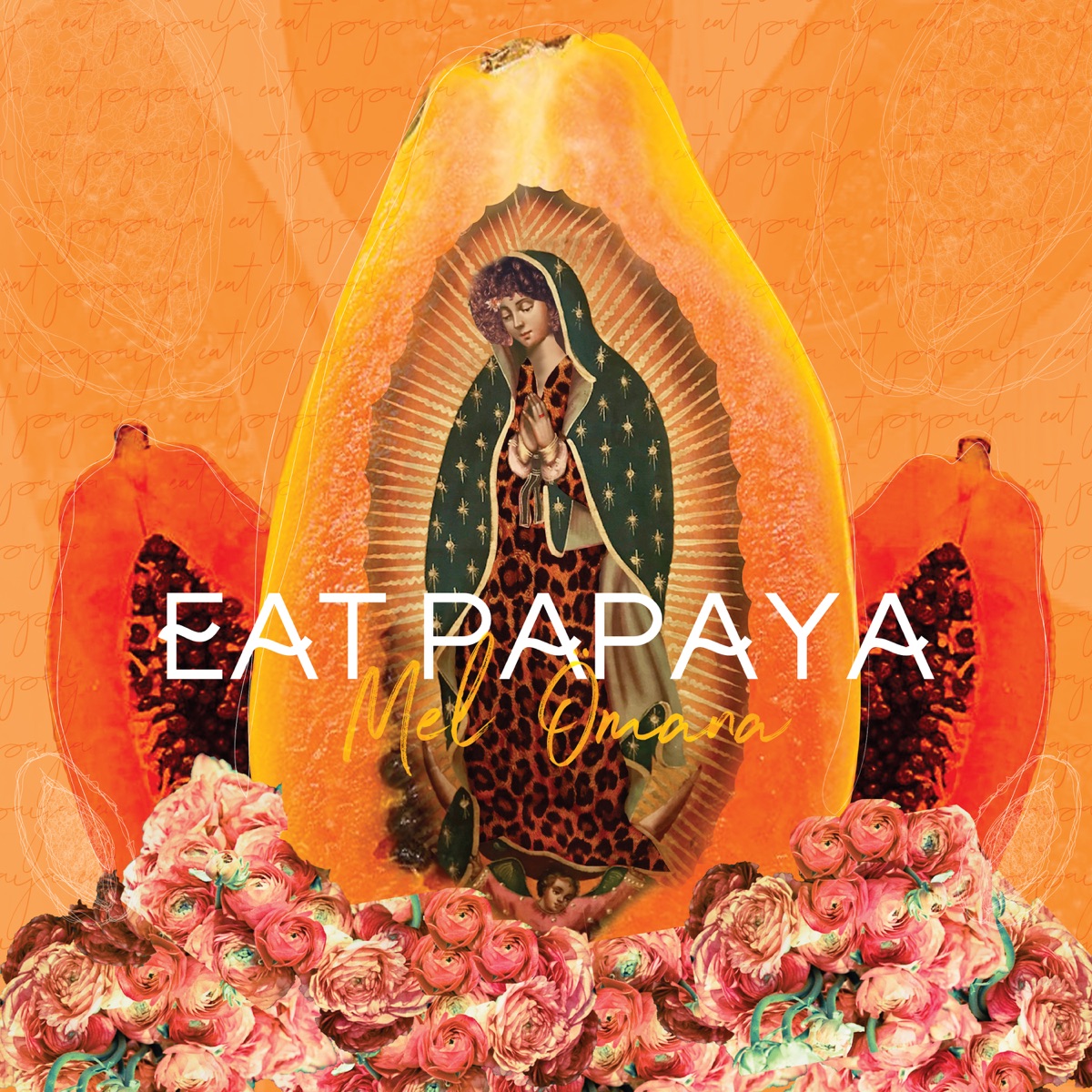 EATPAPAYA - EP by Mel Ömana album cover