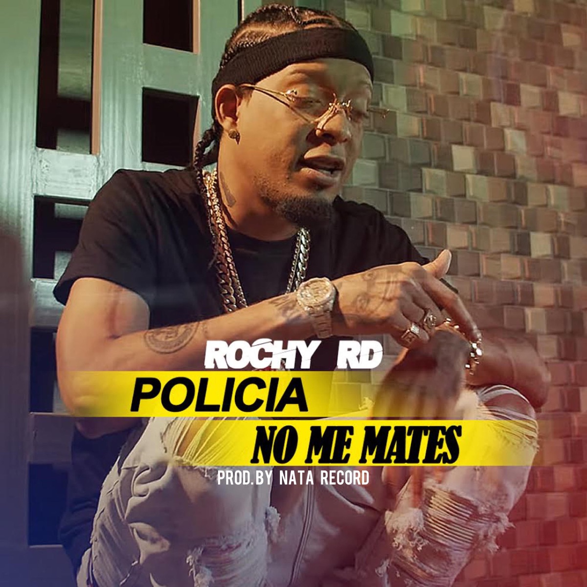 Policía No Me Mates - Single by Rochy RD & Nata Record album cover