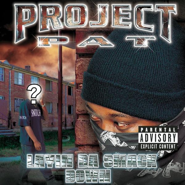Layin' Da Smack Down (Explicit Version) by Project Pat album cover