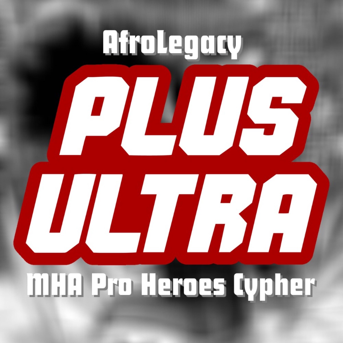 Pro Heroes Rap Cypher (feat. Dan Bull, None Like Joshua, Breeton Boi, Chi-Chi, Baker the Legend, BassedOlaf, Carter Sauce, Diggz Da Prophecy, FrivolousShara, Halacg, IAMCHRISCRAIG, Savvy Hyuga, Gr3ys0n, UBERocity & Eddie Rath) - Single by AfroLegacy album cover