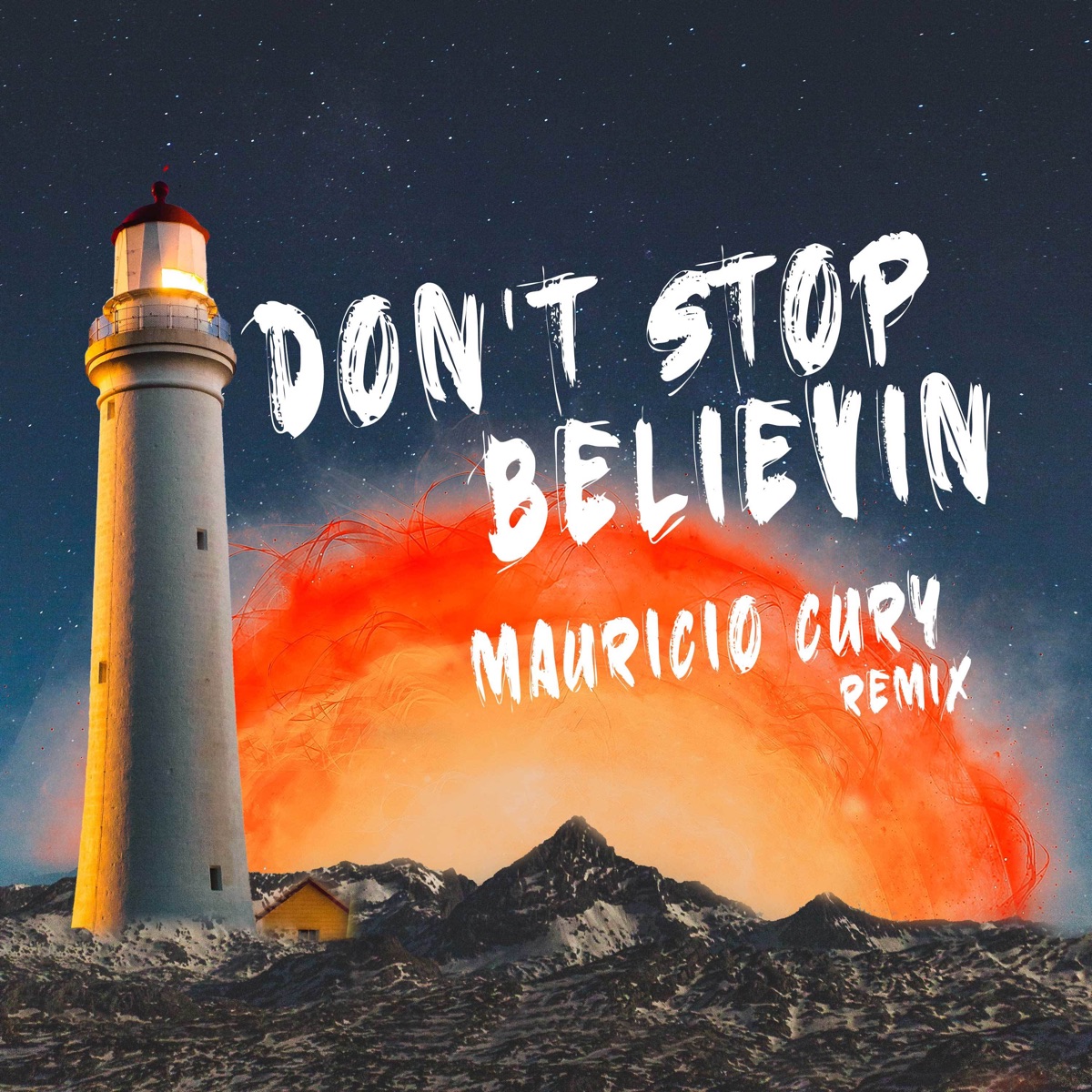 Don't Stop Believin (Remix) - Single by Mauricio Cury album cover