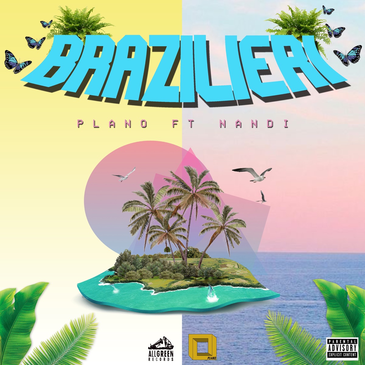 Brazilieri (feat. Nandi & SELEKTAH GANG) - Single by PL4N0 album cover