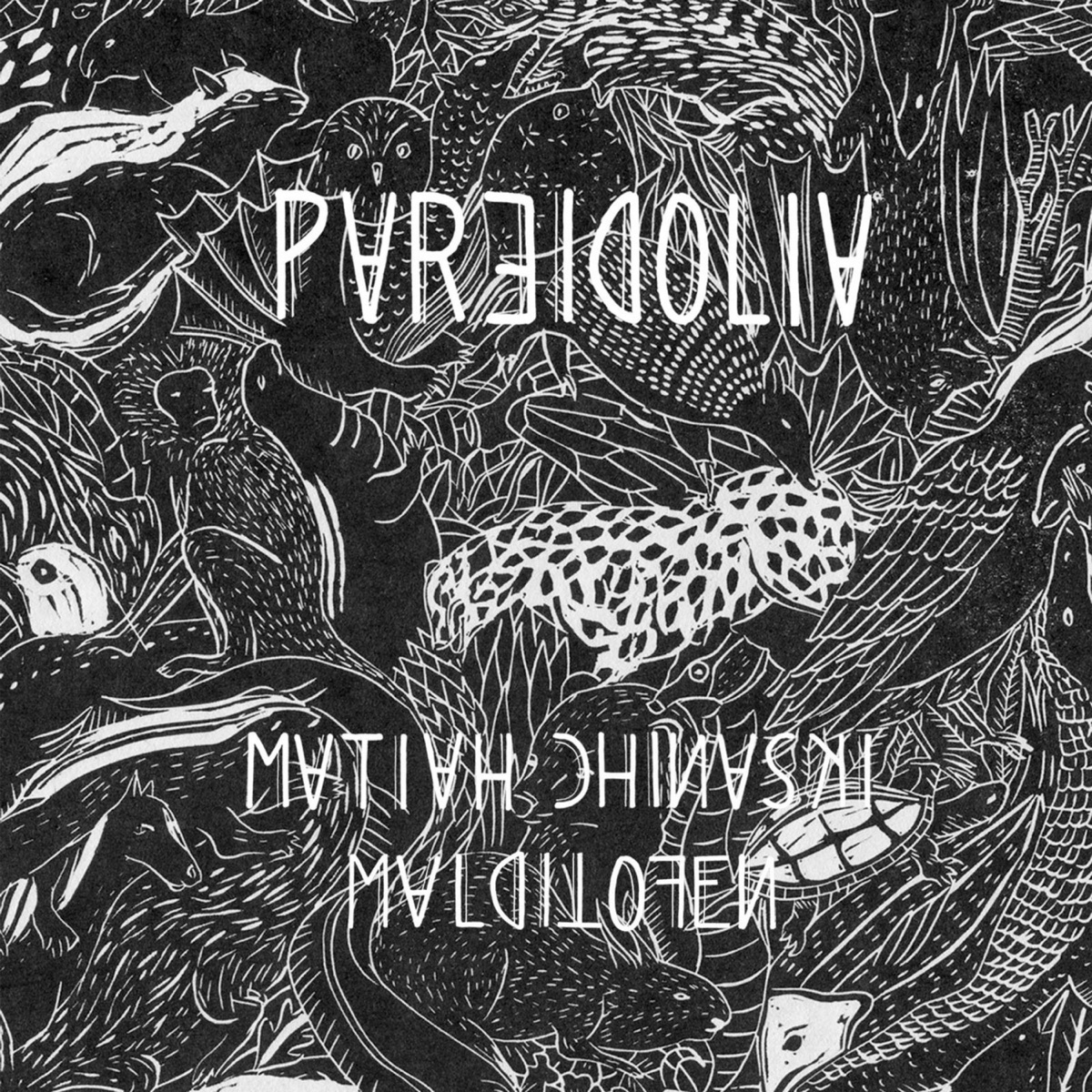 Pareidolia by Matiah Chinaski & Maldito Fen album cover