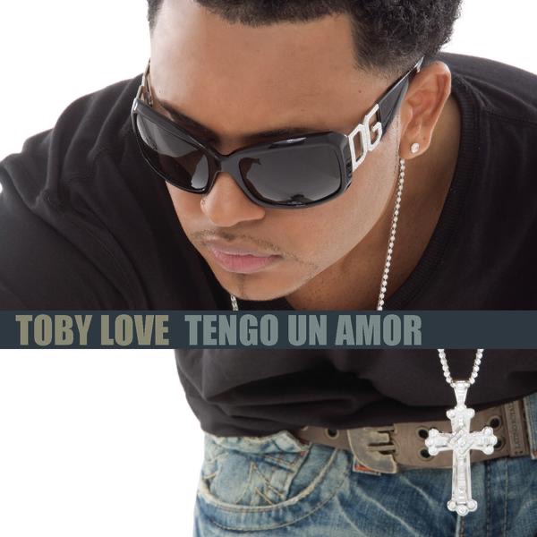 Tengo un Amor - Single by Toby Love album cover