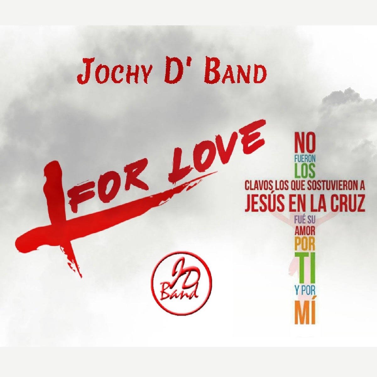 4 Love - Single by Jochy D Band album cover