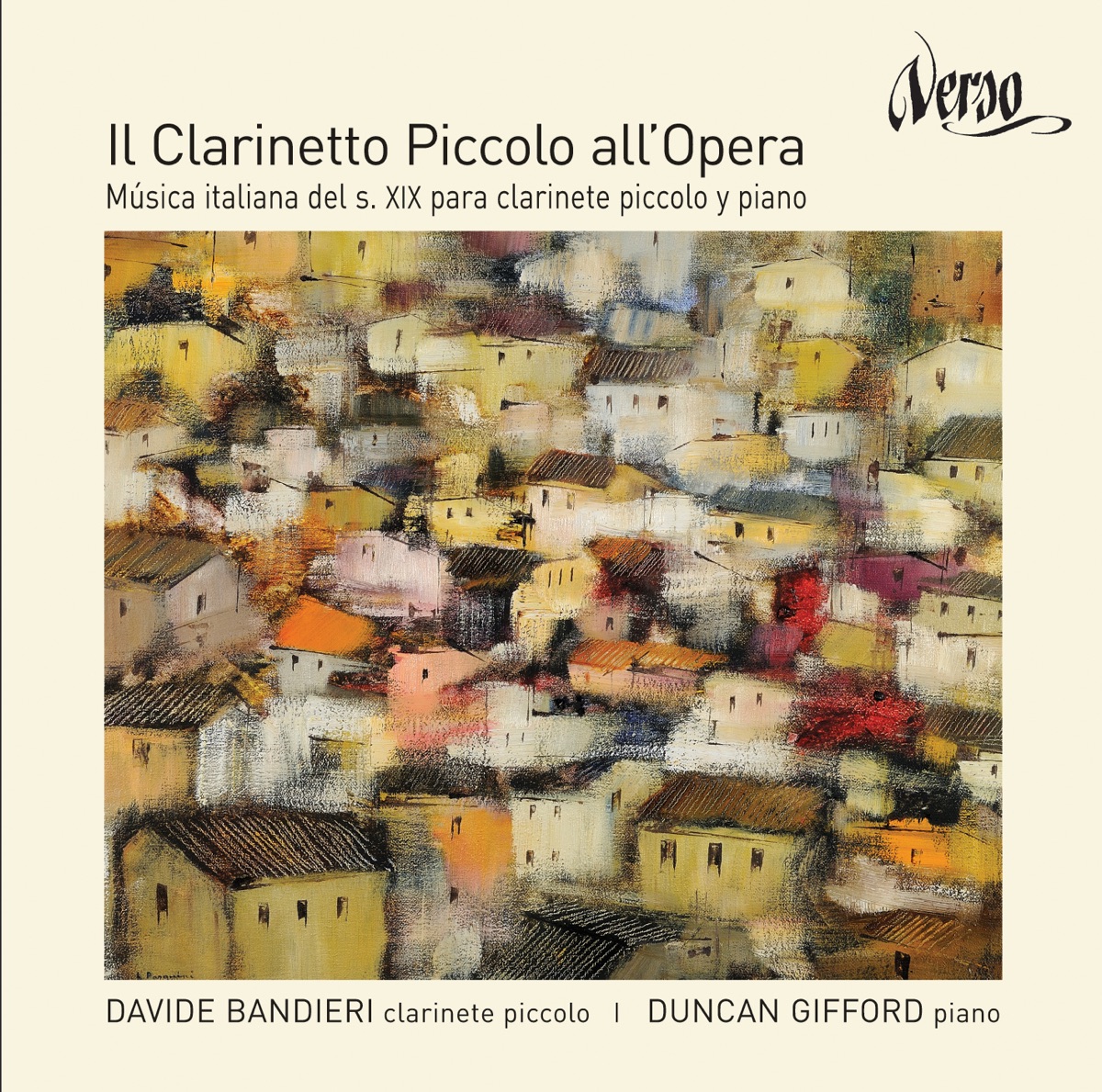 Il Clarinetto Piccolo all'Opera: 19th Century's Italian Music for Piccolo Clarinet and Piano by Duncan Gifford, Davide Bandieri & Javier Balaguer Domenech album cover