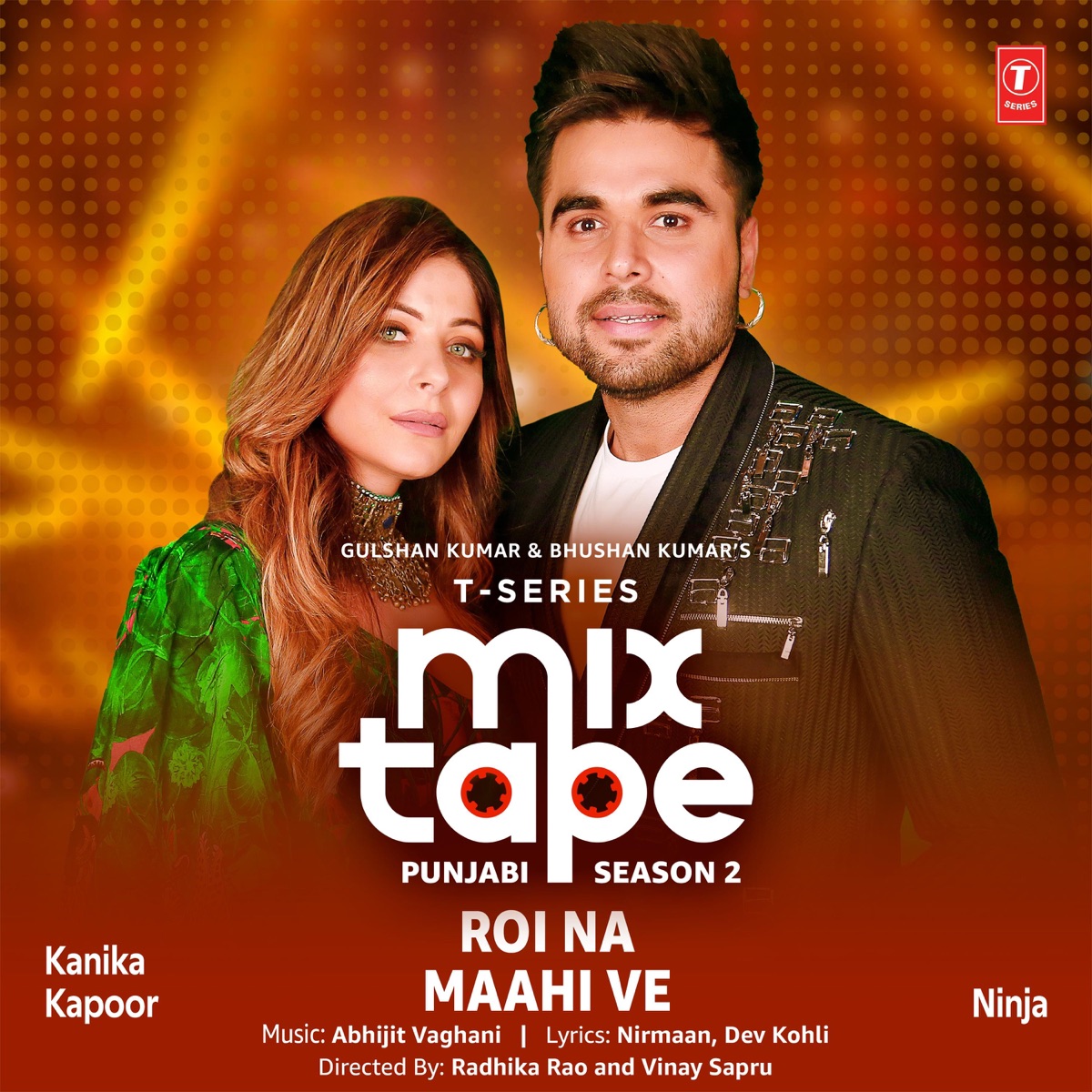 Roi Na-Maahi Ve (From "T-Series Mixtape Punjabi Season 2") - Single by Kanika Kapoor, Ninja & Nirmaan album cover