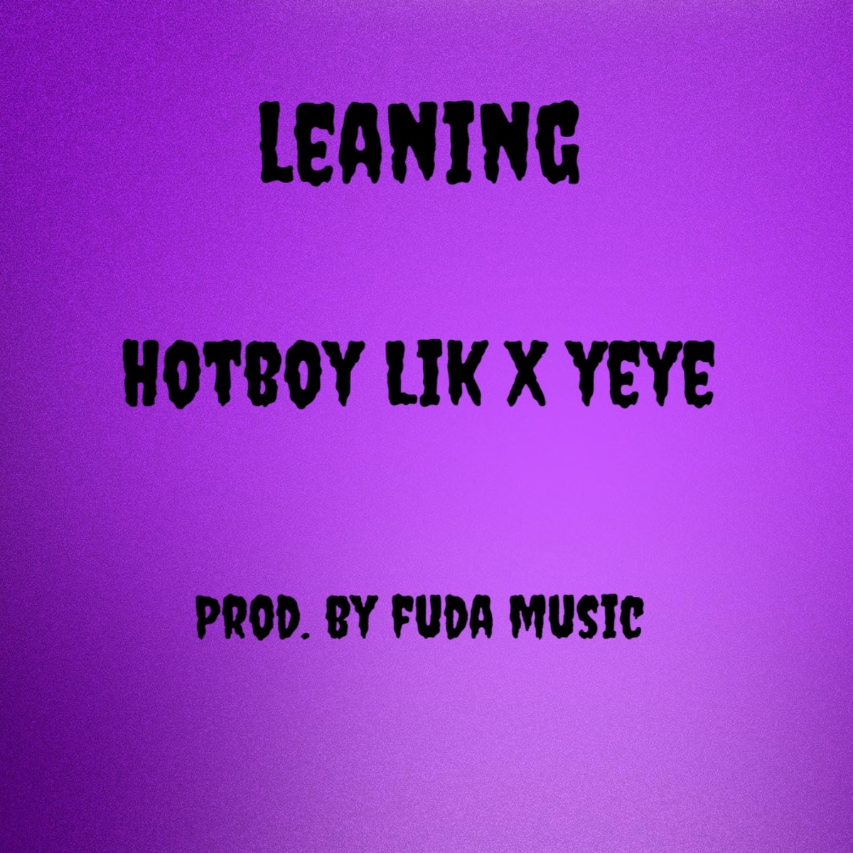 Leaning (feat. YeYe) - Single by Hotboy Lik album cover