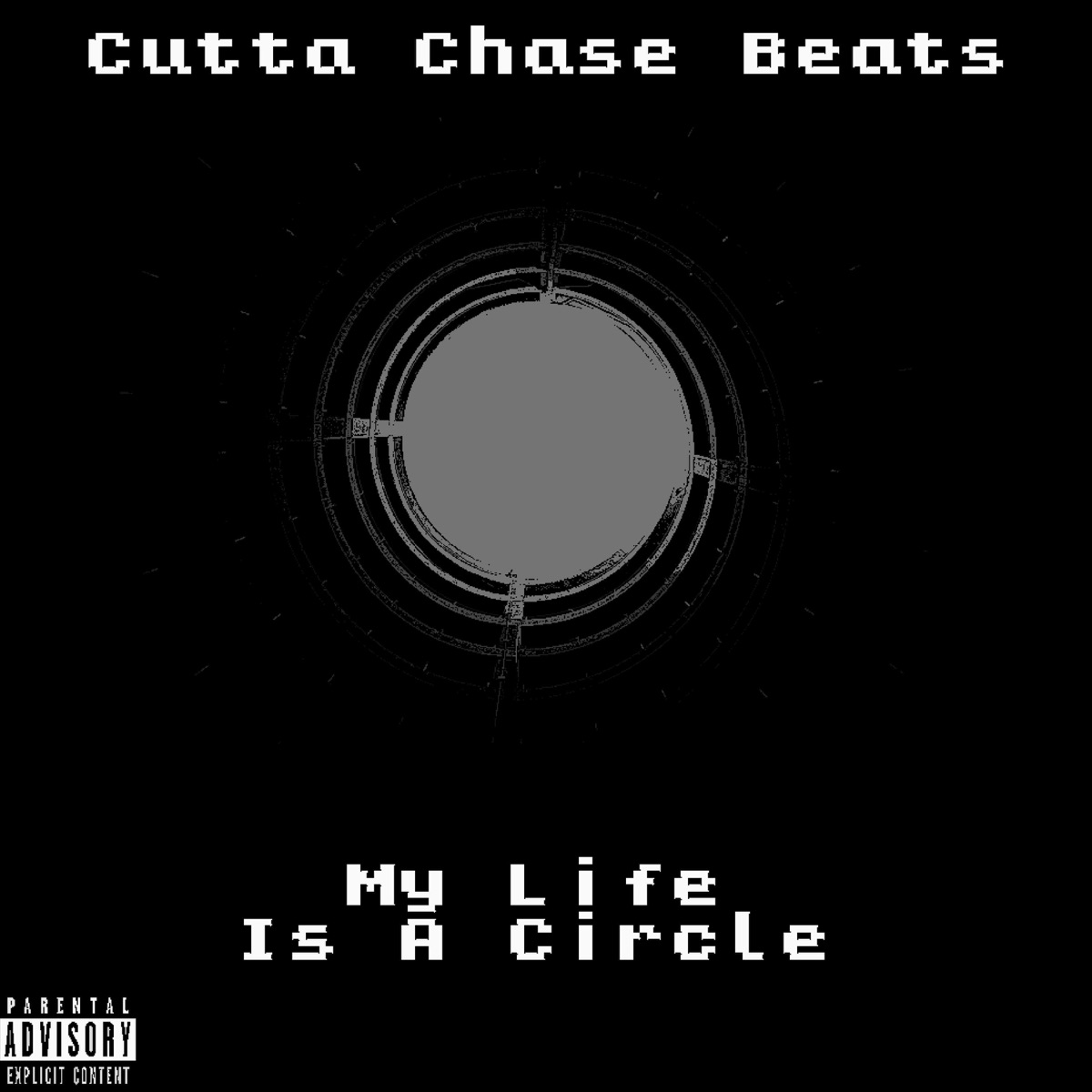 My Life Is a Circle - Single by Cutta Chase Beats album cover