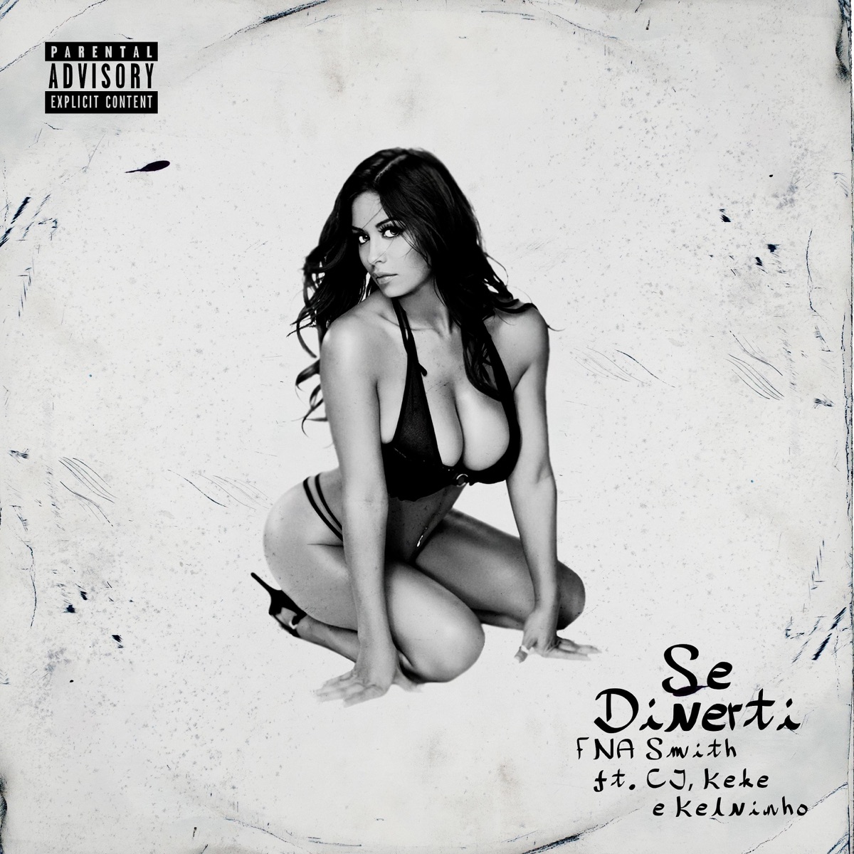 Se Diverti (feat. CJ, Keke & Kelvinho) - Single by Fna Smith album cover