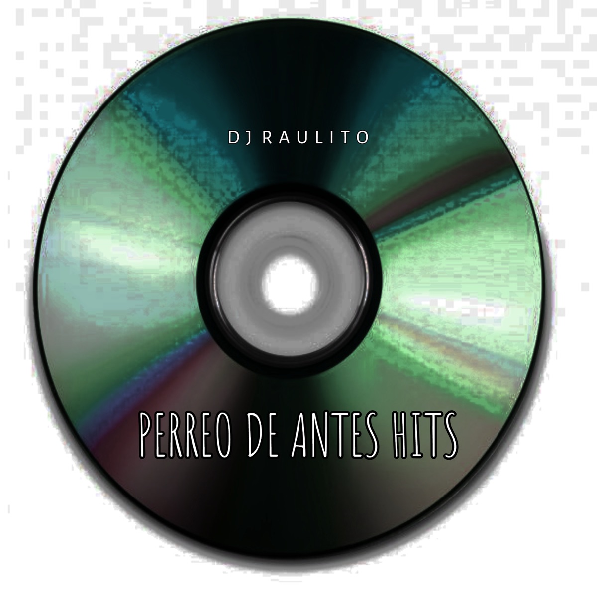 Perreo de Antes Hits - EP by Dj Raulito album cover