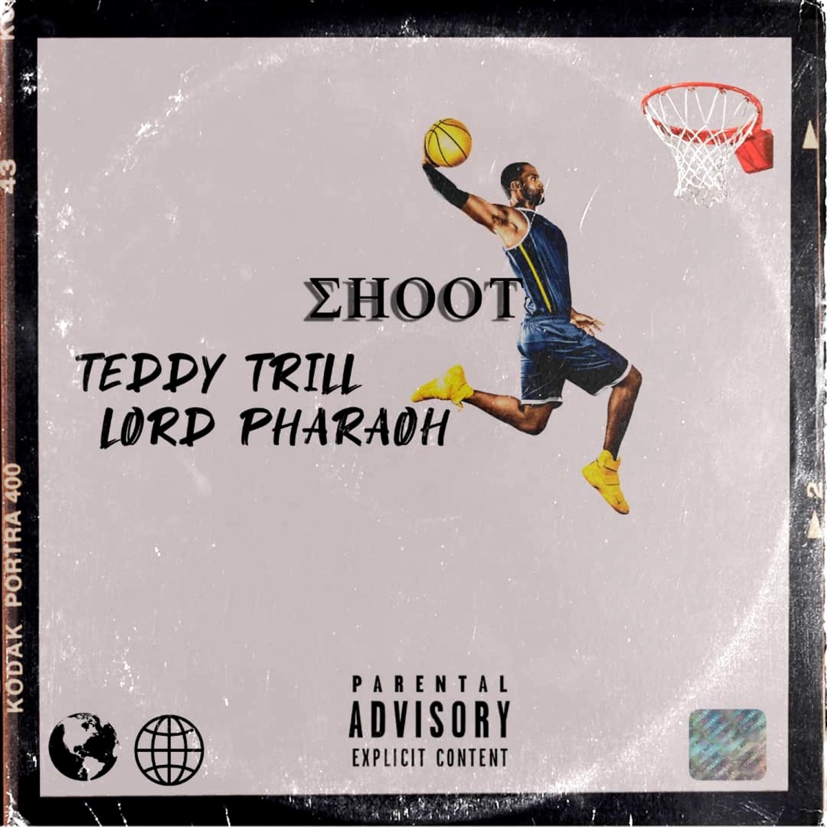 Shoot (feat. Lord Pharaoh) - Single by Teddy Trill album cover