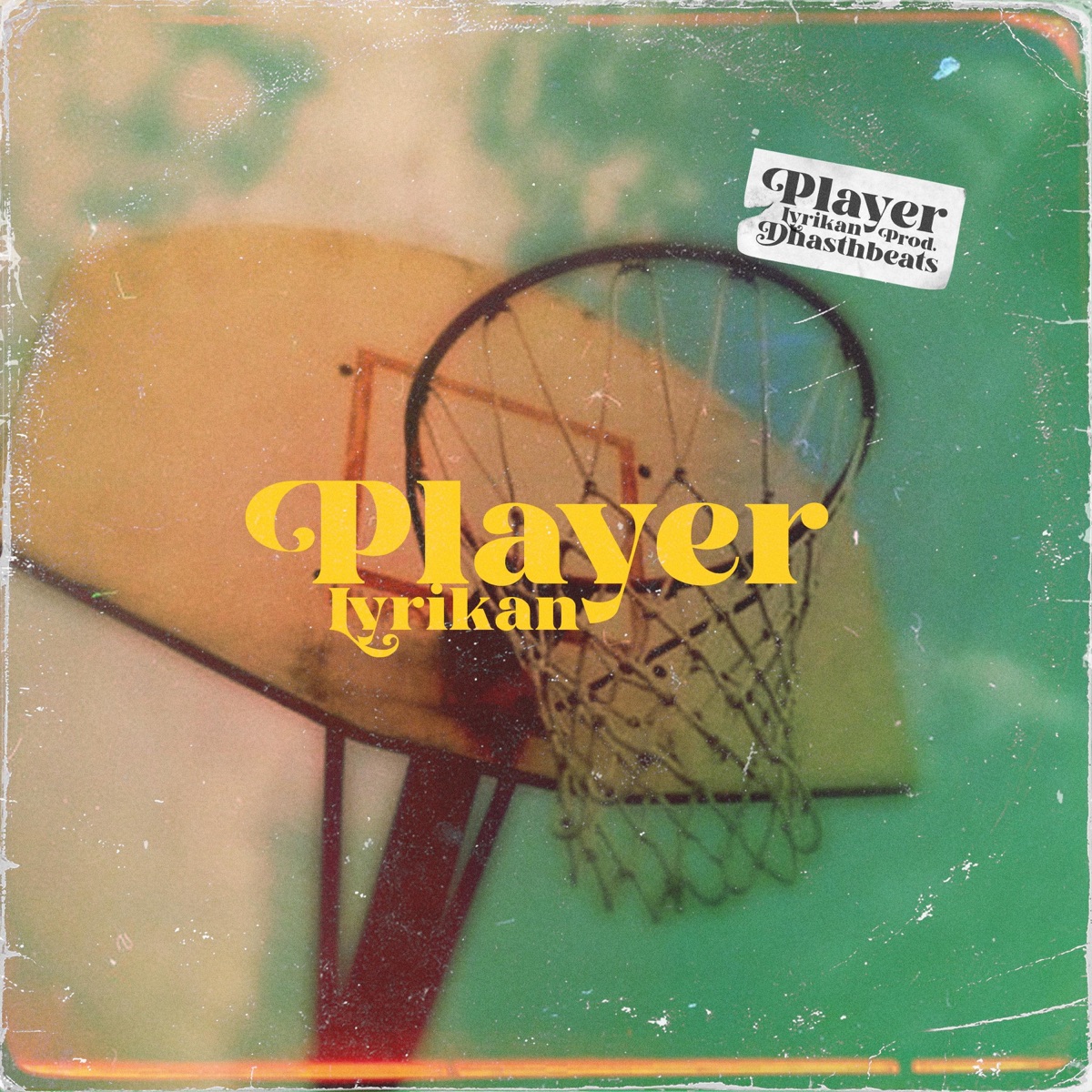 Player - Single by Lyrikan & dHastHBeats album cover