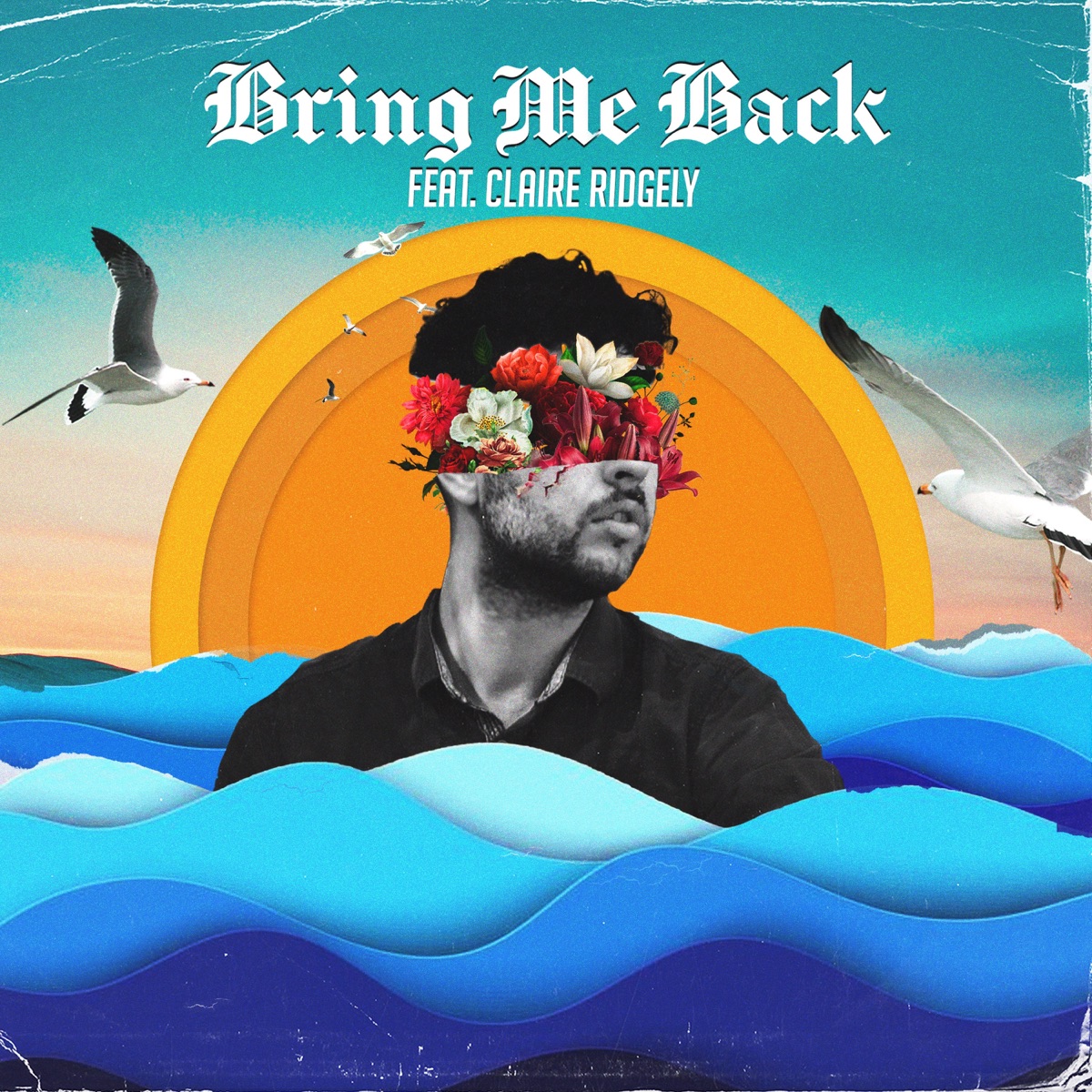 Bring Me Back (feat. Claire Ridgely) - Single by Miles Away album cover