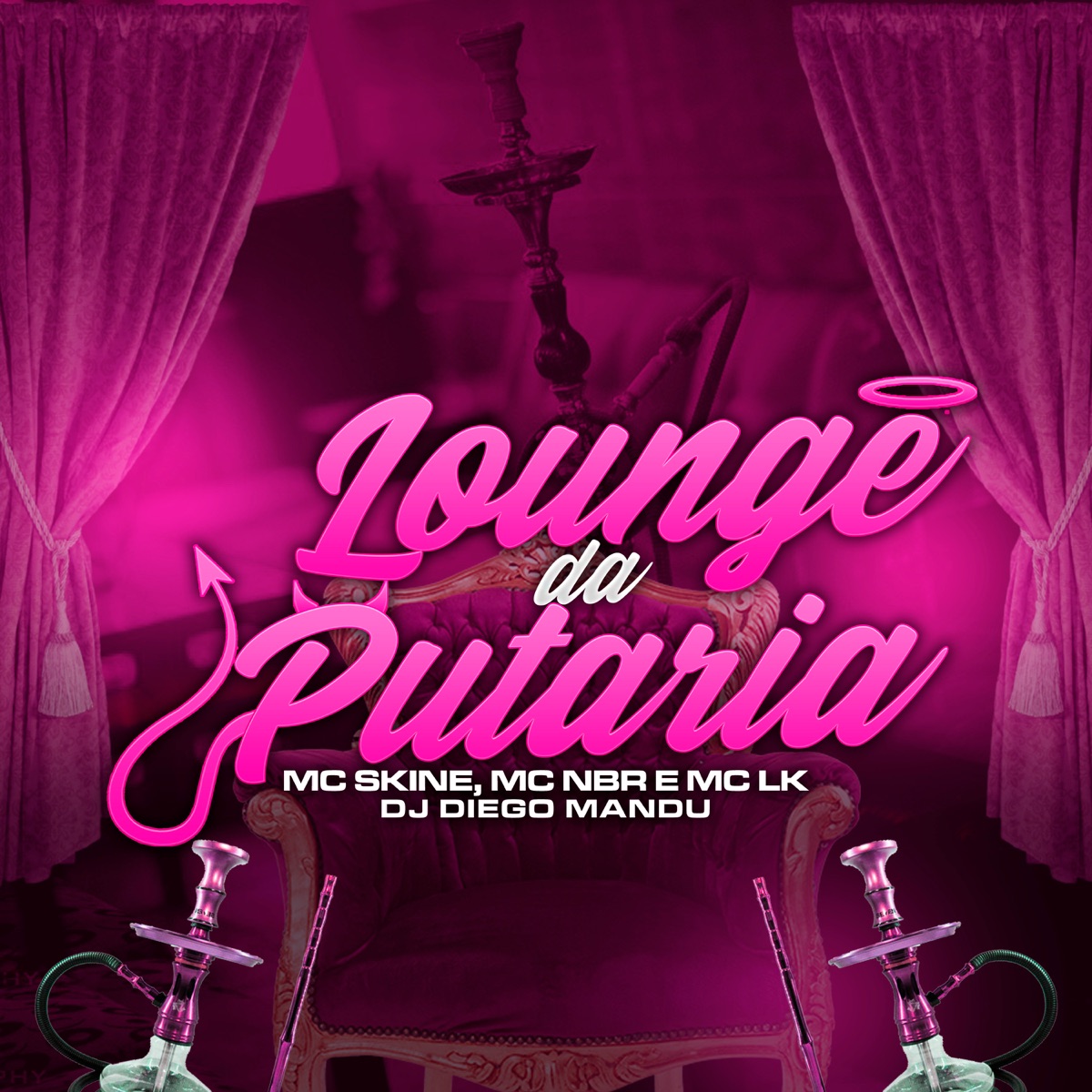 Lounge da Putaria - Single by MC Skine, Mc NBR, Mc LK & DJ Diego Mandu album cover