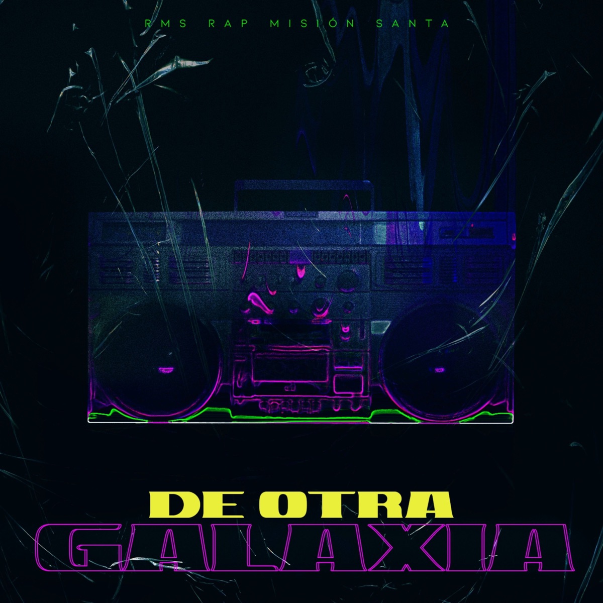 De Otra Galaxia - Single by R.M.S Rap Misión Santa & DSan RMS album cover