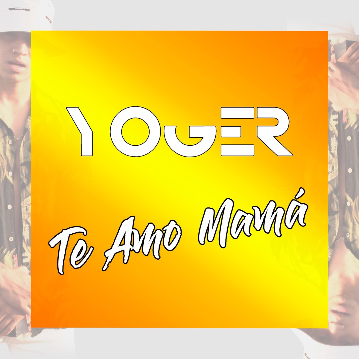Te Amo Mamá - Single by Yoger album cover