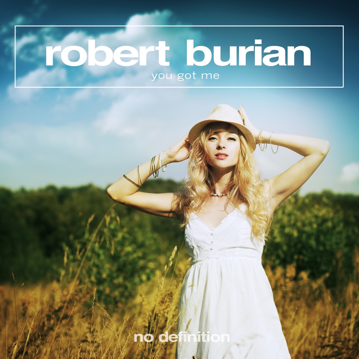 You Got Me (Remixes) - EP by Robert Burian album cover