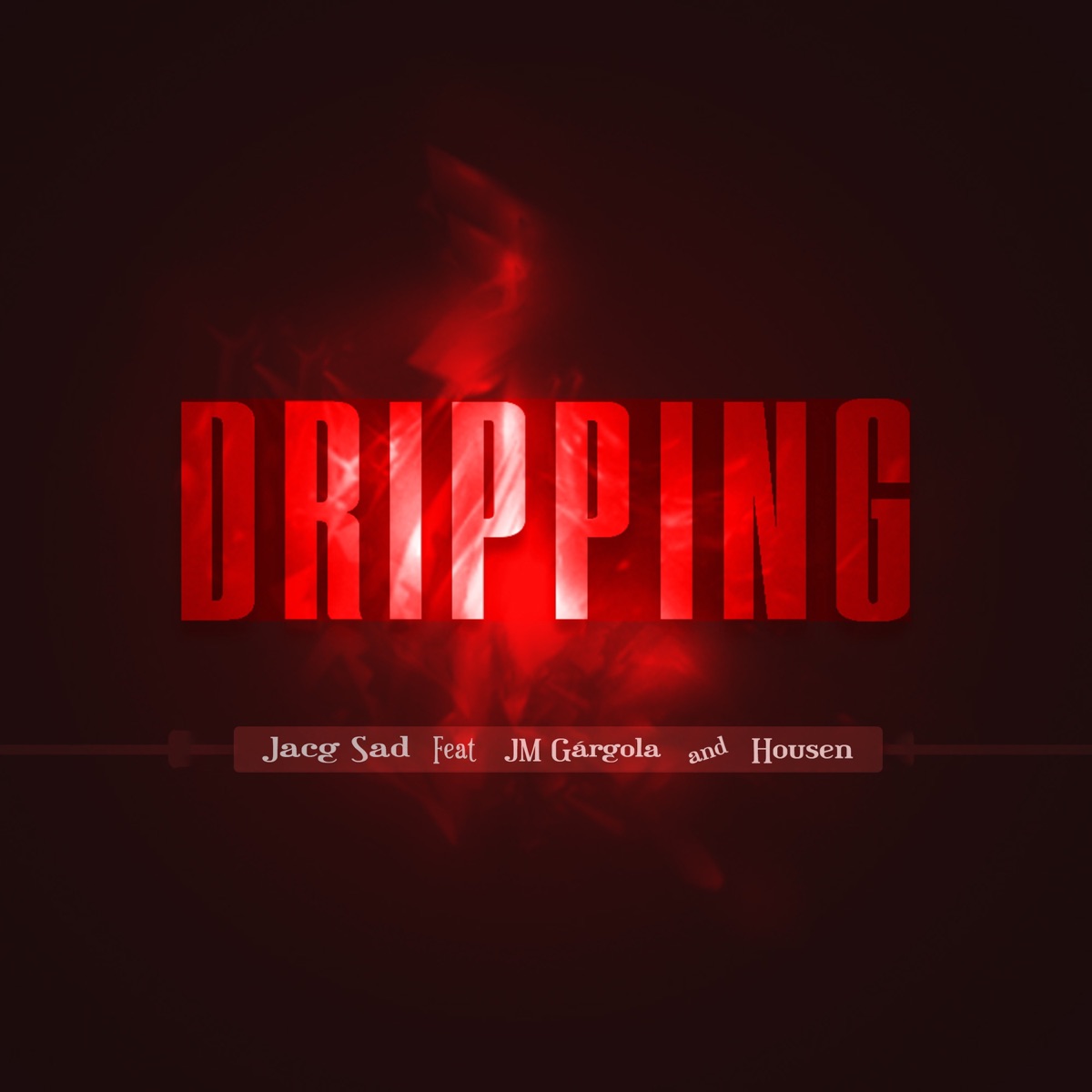 Dripping (feat. JM Gargola & Housen) - Single by JACG SAD album cover