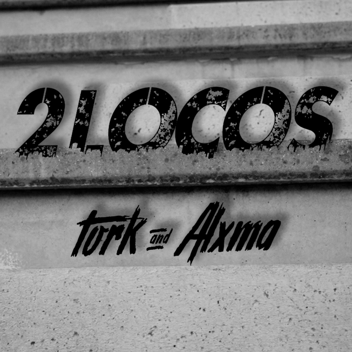 2 Locos (feat. Alxma) - Single by Tork album cover