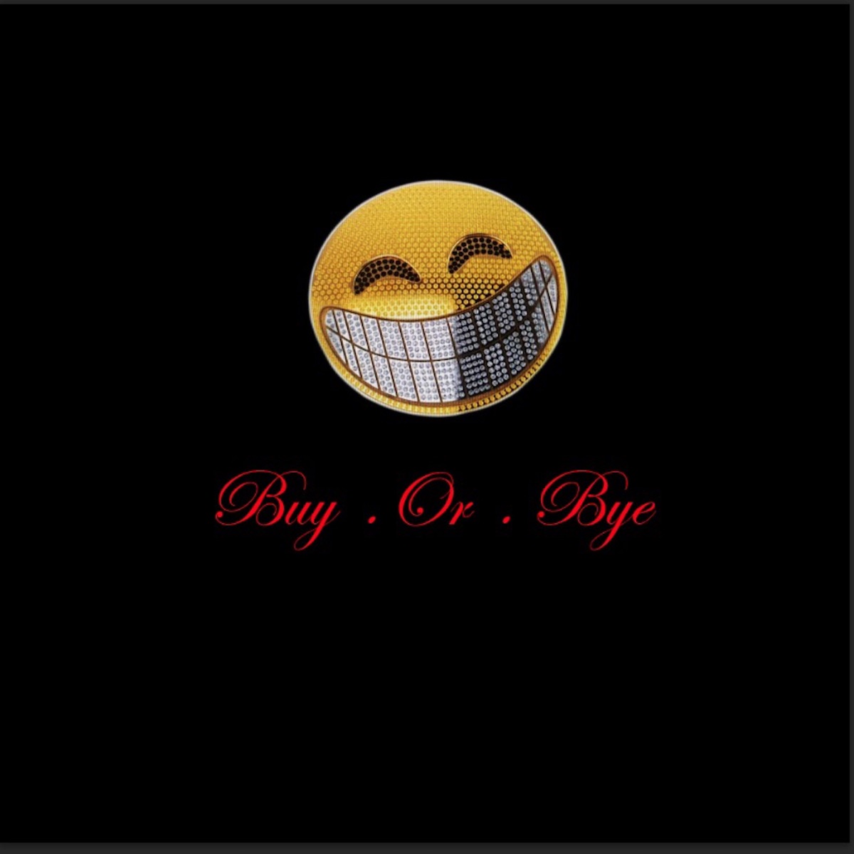 Buy. or. Bye by Smiley album cover