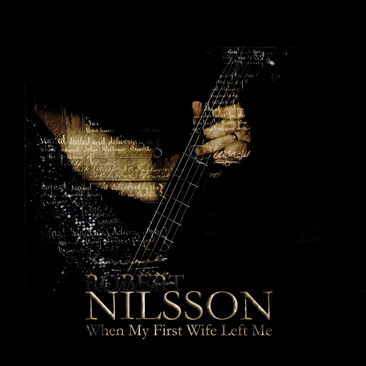 When My First Wife Left Me - Single by Robert Nilsson album cover