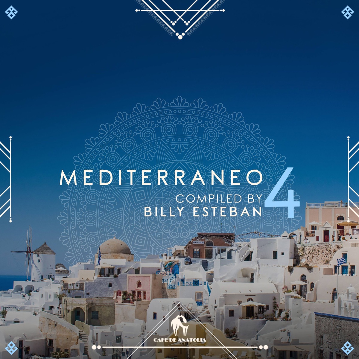 Mediterraneo 4 (Compiled by Billy Esteban) by Cafe De Anatolia & Billy Esteban album cover