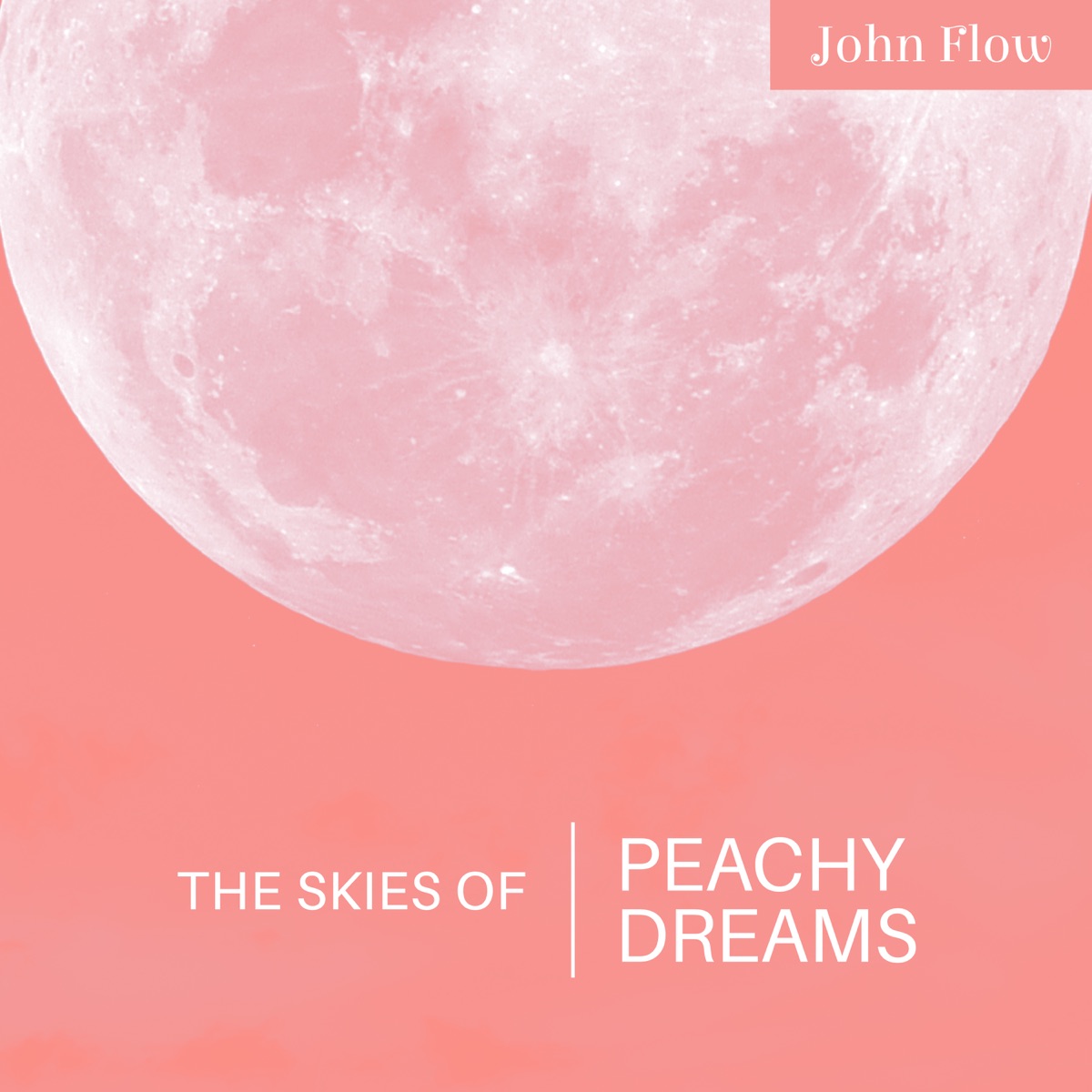 The Skies of Peachy Dreams by John Flow & Julie Riviera album cover