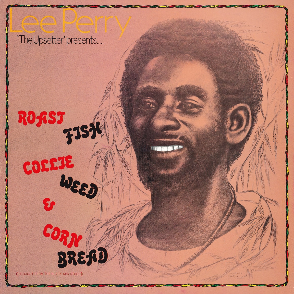 "Lee Perry ""the Upsetter" Presents Roast Fish Collie Weed & Corn Bread by Lee "Scratch" Perry & The Upsetters album cover